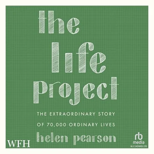 The Life Project By Helen Pearson